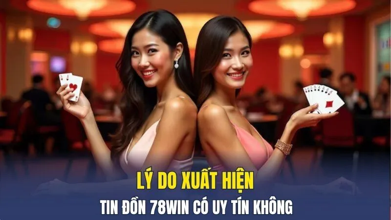 Lý do xuất hiện tin đồn 789win có uy tín không Lý do xuất hiện tin đồn 789win có uy tín không